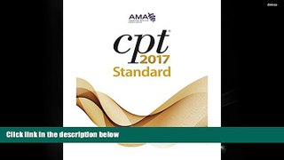 Read  CPT 2017 Standard (Cpt / Current Procedural Terminology (Standard Edition))  Ebook READ Ebook