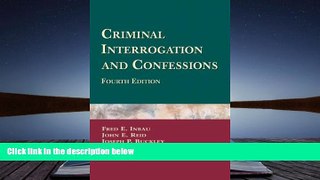 BEST PDF  Criminal Interrogation And Confessions READ ONLINE