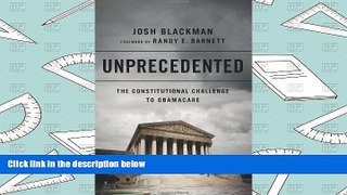 Read  Unprecedented: The Constitutional Challenge to Obamacare  Ebook READ Ebook