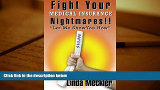 Download  Fight Your Medical Insurance Nightmares!  Ebook READ Ebook