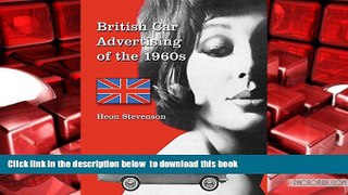 PDF [FREE] DOWNLOAD  British Car Advertising of the 1960s [DOWNLOAD] ONLINE