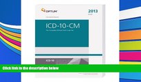 Read  ICD-10-CM: The Complete Official Draft Code Set--2013 Edition (Icd-10-Cm Professional for