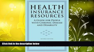Read  Health Insurance Resources (Health Insurance Resources: A Guide for People with Chronic