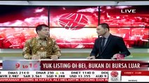 Yuk Listing di BEI, Bukan di Bursa Luar