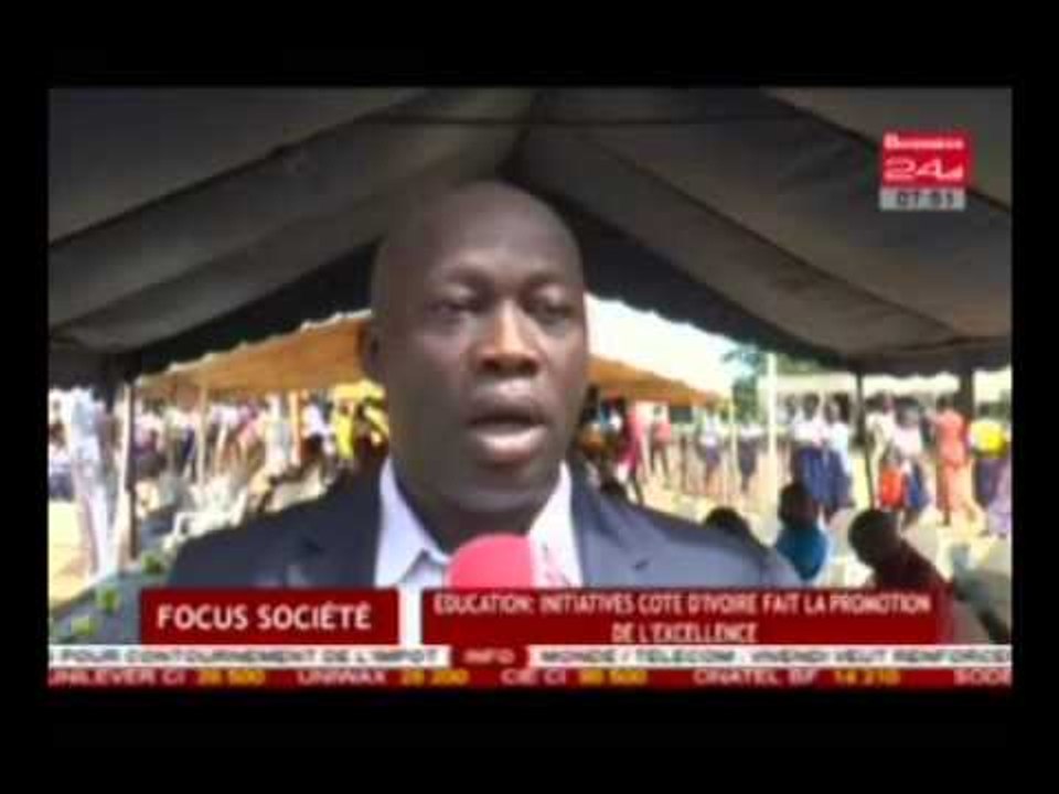 Focus société / Education - Initiatives Cote d'Ivoire fait la promotion de l'excellence