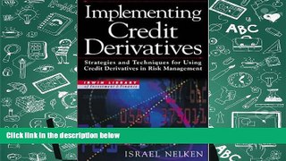Read  Implementing Credit Derivatives: Strategies and Techniques for Using Credit Derivatives in
