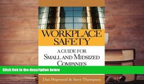 Read  Workplace Safety: A Guide for Small and Midsized Companies  Ebook READ Ebook