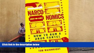 Download  Narconomics: How to Run a Drug Cartel  PDF READ Ebook