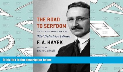 Read  The Road to Serfdom: Text and Documents--The Definitive Edition (The Collected Works of F.