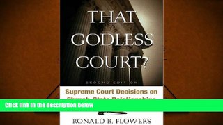 PDF [DOWNLOAD] That Godless Court?, Second Edition: Supreme Court Decisions On Church-State