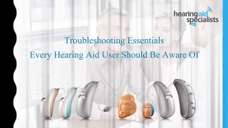 Troubleshooting Essentials Every Hearing Aid User Should Be Aware Of