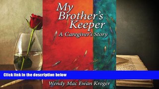 Audiobook  My Brother s Keeper: A Caregiver s Story For Ipad