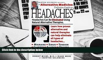 Download [PDF]  Alternative Medicine Definitive Guide to Headaches (Alternative Medicine