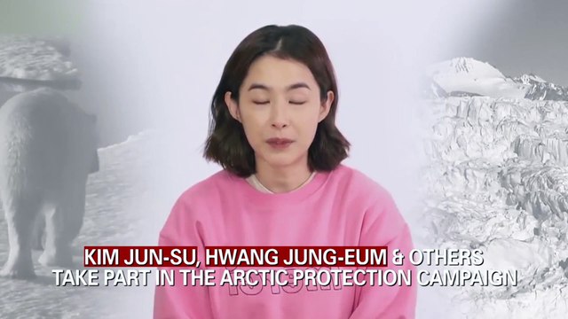 KIM JUN-SU, HWANG JUNG-EUM & OTHERS PARTICIPATE IN THE ARCTIC PROTECTION CAMPAIGN