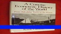 Read A Concise Economic History of the World: From Paleolithic Times to the Present Populer Book