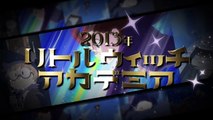 TVアニメ『リトルウィッチアカデミア』ティザーPV-S3jFdqs4jUQ