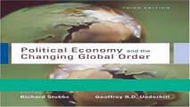 Read Political Economy and the Changing Global Order Populer Collection
