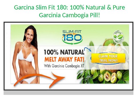 Slim Fit 180 Garcinia @@ mysupplementsera.com/slim-fit-180-garcinia-reviews/