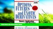 Read  Options, Futures and Exotic Derivatives: Theory, Application and Practice (Frontiers in