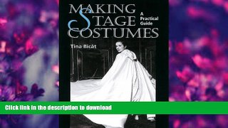 FREE [PDF] DOWNLOAD Making Stage Costumes: A Practical Guide Tina Bicat Pre Order