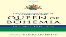 [PDF] The Correspondence of Elizabeth Stuart, Queen of Bohemia, Volume II (Letters of Elizabeth