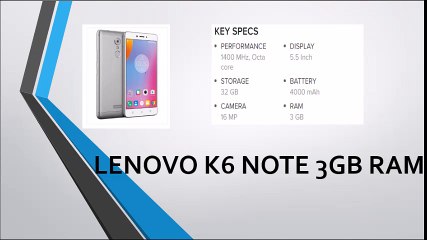 Download Video: LENOVO K6 NOTE 3GB RAM