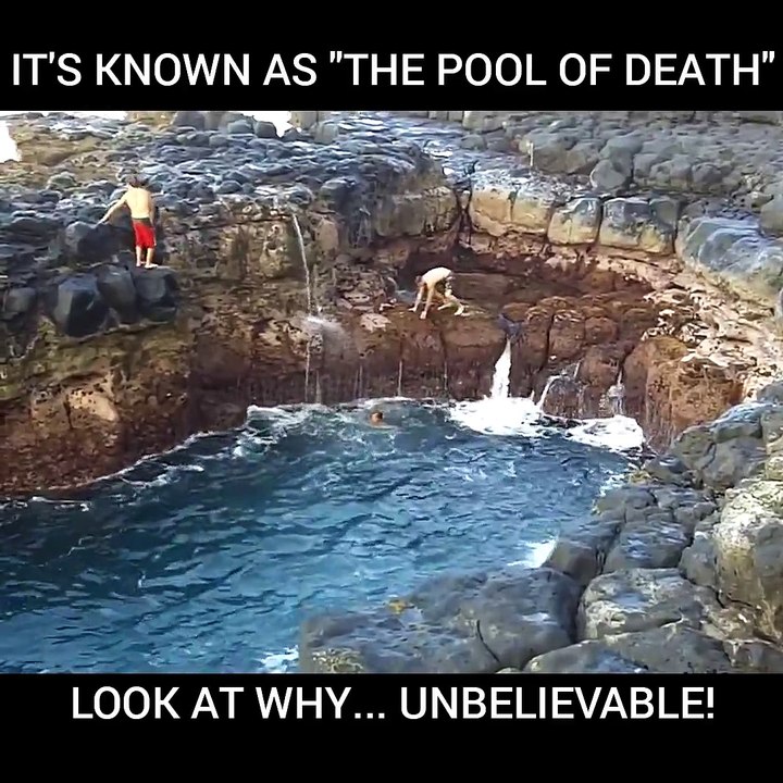 It's Known As "The Pool Of Death"
