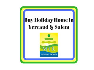 Buy Holiday Home in Yercaud | Buy Holiday Home in Salem