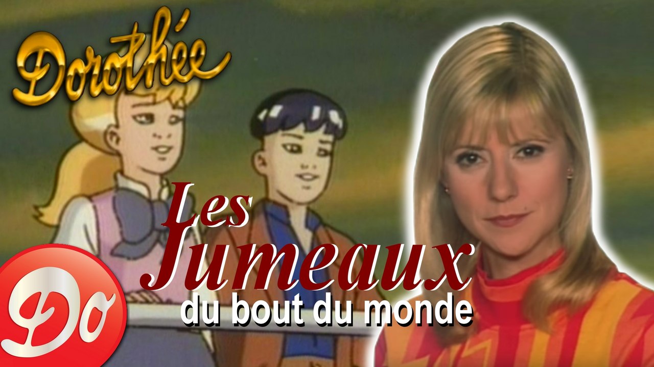 Dorothée : Les Jumeaux du bout du monde (clip 1991)