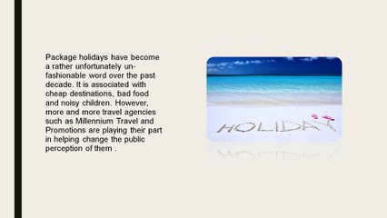 Millennium Travel and Promotions, Why Choose a Package Holiday