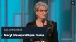 Golden Globes : Meryl Streep critique Donald Trump