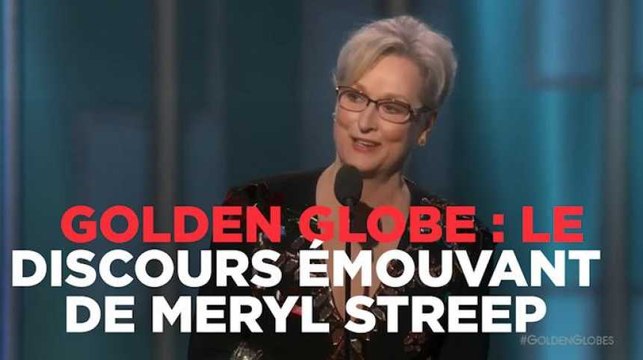 Le discours émouvant de Meryl Streep contre Donald Trump