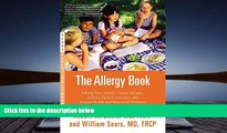 Read Online The Allergy Book: Solving Your Family s Nasal Allergies, Asthma, Food Sensitivities,