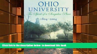 BEST PDF  Ohio University 1804-2004: Spirit Of Singular Place TRIAL EBOOK