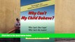 Read Online Why Can t My Child Behave?: Why Can t She Cope?  Why Can t He Learn?  The Feingold