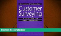 BEST PDF  Customer Surveying: A Guidebook for Service Managers READ ONLINE