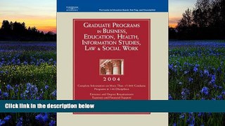 Read Book Grad BK6: Bus/Ed/Hlth/Info/Law/SWrk 2004 (Peterson s Graduate Programs in Business,