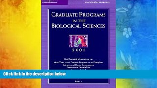 Read Book Peterson s Graduate Programs in the Biological Sciences 2001 PETERSON S  For Online