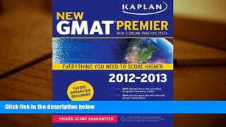 Read Book Kaplan New GMAT 2012-2013 Premier (Kaplan Gmat Premier Live) Kaplan  For Ipad