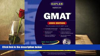 Read Book Kaplan GMAT 2005 with CD-ROM (Kaplan GMAT Premier Program (w/CD)) Kaplan  For Online