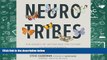 Read Online NeuroTribes: The Legacy of Autism and the Future of Neurodiversity Steve Silberman