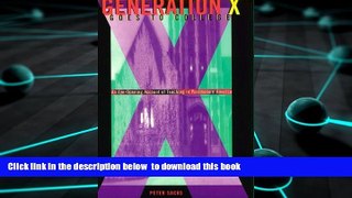 BEST PDF  Generation X Goes to College: An Eye-Opening Account of Teaching in Postmodern America