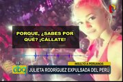 Julieta Rodríguez: informan sobre la verdadera razón de su expulsión del Perú