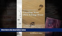 BEST PDF  The Complete Guide to Creating Your Own Living Trust: A Step by Step Plan to Protect