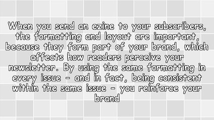 Tips For Cohesive Formatting in an Ezine