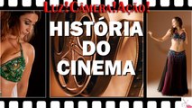04 - Cinema - Festival Dança do Ventre - HISTORIA DO CINEMA