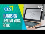 Hands On: Lenovo Yoga Book, o notebook sem teclado - CES 2017 - TecMundo