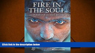BEST PDF  Fire in the Soul: 100 poems for human rights BOOK ONLINE