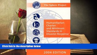 BEST PDF  The Sphere Handbook 2004 (English version): Humanitarian Charter and Minimum Standards