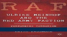 [PDF] Ulrike Meinhof and the Red Army Faction: Performing Terrorism Best Book